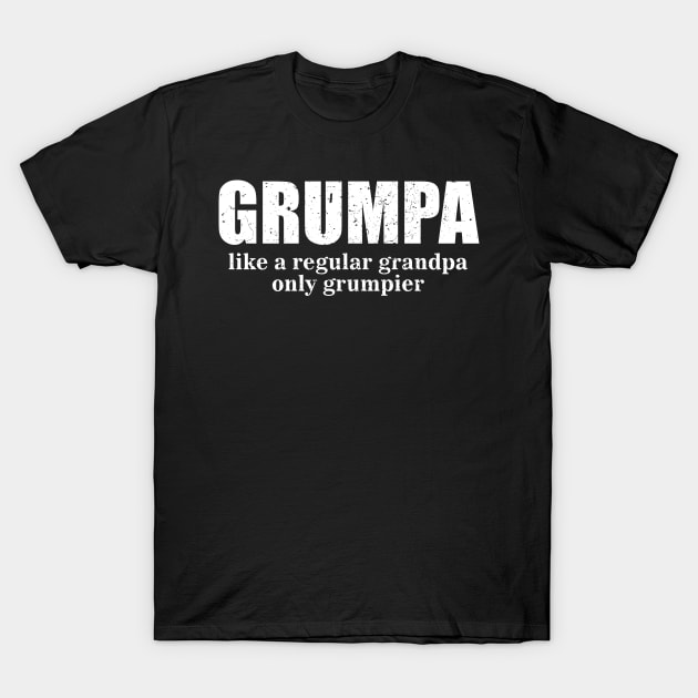 Grumpa Like a Regular Grandpa Only Grumpier 3 T-Shirt by luisharun